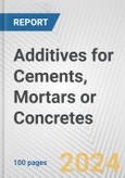 Additives for Cements, Mortars or Concretes: European Union Market Outlook 2023-2027- Product Image
