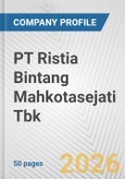 PT Ristia Bintang Mahkotasejati Tbk Fundamental Company Report Including Financial, SWOT, Competitors and Industry Analysis- Product Image