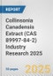 Collinsonia Canadensis Extract (CAS 89997-84-2) Industry Research 2025: Global and Regional Market Trends 2019-2024 and Forecast to 2029 - Product Thumbnail Image