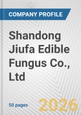 Shandong Jiufa Edible Fungus Co., Ltd. Fundamental Company Report Including Financial, SWOT, Competitors and Industry Analysis- Product Image