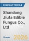 Shandong Jiufa Edible Fungus Co., Ltd. Fundamental Company Report Including Financial, SWOT, Competitors and Industry Analysis - Product Thumbnail Image