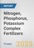 Nitrogen, Phosphorus, Potassium Complex Fertilizers: European Union Market Outlook 2023-2027- Product Image