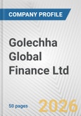Golechha Global Finance Ltd. Fundamental Company Report Including Financial, SWOT, Competitors and Industry Analysis- Product Image