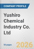 Yushiro Chemical Industry Co. Ltd. Fundamental Company Report Including Financial, SWOT, Competitors and Industry Analysis- Product Image