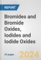 Bromides and Bromide Oxides, Iodides and Iodide Oxides: European Union Market Outlook 2023-2027 - Product Image