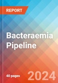 Bacteraemia - Pipeline Insight, 2024- Product Image
