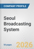 Seoul Broadcasting System Fundamental Company Report Including Financial, SWOT, Competitors and Industry Analysis- Product Image