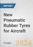 New Pneumatic Rubber Tyres for Aircraft: European Union Market Outlook 2023-2027- Product Image