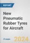 New Pneumatic Rubber Tyres for Aircraft: European Union Market Outlook 2023-2027 - Product Thumbnail Image