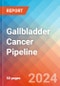 Gallbladder Cancer - Pipeline Insight, 2024 - Product Thumbnail Image
