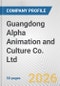 Guangdong Alpha Animation and Culture Co. Ltd. Fundamental Company Report Including Financial, SWOT, Competitors and Industry Analysis - Product Thumbnail Image