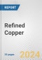Refined Copper: European Union Market Outlook 2023-2027 - Product Thumbnail Image