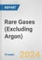 Rare Gases (Excluding Argon): European Union Market Outlook 2023-2027 - Product Image