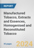 Manufactured Tobacco, Extracts and Essences, Homogenised and Reconstituted Tobacco: European Union Market Outlook 2023-2027- Product Image
