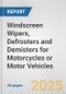 Windscreen Wipers, Defrosters and Demisters for Motorcycles or Motor Vehicles: European Union Market Outlook 2023-2027 - Product Image