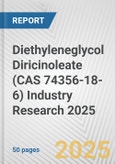 Diethyleneglycol Diricinoleate (CAS 74356-18-6) Industry Research 2025: Global and Regional Market Trends 2019-2024 and Forecast to 2029- Product Image