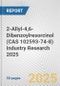 2-Allyl-4,6-Dibenzoylresorcinol (CAS 102593-74-8) Industry Research 2025: Global and Regional Market Trends 2019-2024 and Forecast to 2029 - Product Thumbnail Image