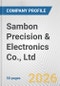 Sambon Precision & Electronics Co., Ltd. Fundamental Company Report Including Financial, SWOT, Competitors and Industry Analysis - Product Thumbnail Image