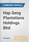 Hap Seng Plantations Holdings Bhd Fundamental Company Report Including Financial, SWOT, Competitors and Industry Analysis - Product Thumbnail Image