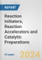 Reaction Initiators, Reaction Accelerators and Catalytic Preparations: European Union Market Outlook 2023-2027 - Product Image