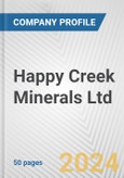 Happy Creek Minerals Ltd. Fundamental Company Report Including Financial, SWOT, Competitors and Industry Analysis- Product Image