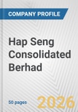 Hap Seng Consolidated Berhad Fundamental Company Report Including Financial, SWOT, Competitors and Industry Analysis- Product Image