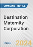 Destination Maternity Corporation Fundamental Company Report Including Financial, SWOT, Competitors and Industry Analysis- Product Image