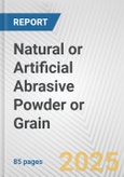 Natural or Artificial Abrasive Powder or Grain: European Union Market Outlook 2023-2027- Product Image