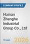 Hainan Zhenghe Industrial Group Co., Ltd Fundamental Company Report Including Financial, SWOT, Competitors and Industry Analysis - Product Thumbnail Image