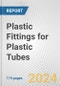 Plastic Fittings for Plastic Tubes: European Union Market Outlook 2023-2027 - Product Thumbnail Image