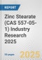 Zinc Stearate (CAS 557-05-1) Industry Research 2025: Global and Regional Market Trends 2019-2024 and Forecast to 2029 - Product Image