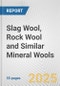 Slag Wool, Rock Wool and Similar Mineral Wools: European Union Market Outlook 2023-2027 - Product Image