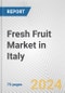 Fresh Fruit Market in Italy: Business Report 2024 - Product Thumbnail Image