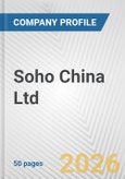 Soho China Ltd. Fundamental Company Report Including Financial, SWOT, Competitors and Industry Analysis- Product Image