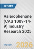 Valerophenone (CAS 1009-14-9) Industry Research 2025: Global and Regional Market Trends 2019-2024 and Forecast to 2029- Product Image
