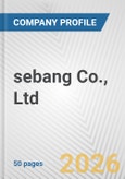 sebang Co., Ltd. Fundamental Company Report Including Financial, SWOT, Competitors and Industry Analysis- Product Image