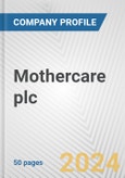 Mothercare plc Fundamental Company Report Including Financial, SWOT, Competitors and Industry Analysis- Product Image