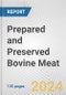Prepared and Preserved Bovine Meat: European Union Market Outlook 2023-2027 - Product Thumbnail Image