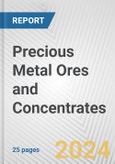 Precious Metal Ores and Concentrates: European Union Market Outlook 2023-2027- Product Image