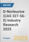 D-Norleucine (CAS 327-56-0) Industry Research 2025: Global and Regional Market Trends 2019-2024 and Forecast to 2029 - Product Thumbnail Image
