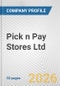 Pick n Pay Stores Ltd. Fundamental Company Report Including Financial, SWOT, Competitors and Industry Analysis - Product Thumbnail Image