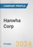 Hanwha Corp. Fundamental Company Report Including Financial, SWOT, Competitors and Industry Analysis- Product Image
