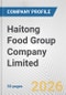 Haitong Food Group Company Limited Fundamental Company Report Including Financial, SWOT, Competitors and Industry Analysis - Product Thumbnail Image