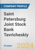 Saint Petersburg Joint Stock Bank Tavricheskiy Fundamental Company Report Including Financial, SWOT, Competitors and Industry Analysis- Product Image