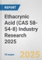 Ethacrynic Acid (CAS 58-54-8) Industry Research 2025: Global and Regional Market Trends 2019-2024 and Forecast to 2029 - Product Thumbnail Image