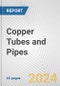 Copper Tubes and Pipes: European Union Market Outlook 2023-2027 - Product Thumbnail Image