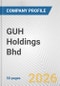 GUH Holdings Bhd Fundamental Company Report Including Financial, SWOT, Competitors and Industry Analysis - Product Thumbnail Image