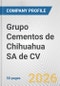 Grupo Cementos de Chihuahua SA de CV Fundamental Company Report Including Financial, SWOT, Competitors and Industry Analysis - Product Thumbnail Image