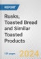Rusks, Toasted Bread and Similar Toasted Products: European Union Market Outlook 2023-2027 - Product Image