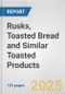 Rusks, Toasted Bread and Similar Toasted Products: European Union Market Outlook 2023-2027 - Product Image